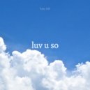 Yan Niê - Luv U So (Original Mix)