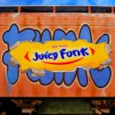 SIDE TRAKD - Juicy Funk ()