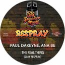 Paul Dakeyne & Ana Be - The Real Thing (2024 ReSpray Edit)