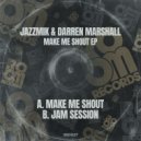 Jazzmik & Darren Marshall - Jam Session (Original Mix)