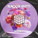 Blaqq & Why'd - Run It Back