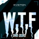 Dan Zero - W.T.F. (Radio Edit)