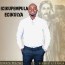 Enock Mbewe Feat. Blessed Katanga - Icikupempula Ecikulya (Original Mix)