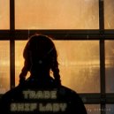 MIRACLE - Trade Ship Lady (Original Mix)