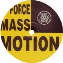 Force Mass Motion - Heaven