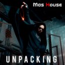 Mas House - Unpacking (Original Mix)