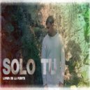 Loren de la Fuente - Solo Tu ()
