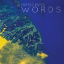 Matteo Paggi & W O R D S - Speaking of Fossaverde