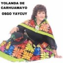 Yolanda de carhuamayo - OSGO YAYCUY ()