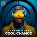 Jackson Makin - Cool Chance (Original Mix)