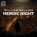 William Rollins - Heroic Night (Original Mix)