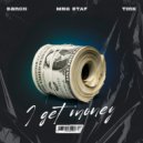 Sanch & MNG STAF & TMX - I get money (Original Mix)