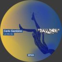 Carlo Gambino - Say The Right Thing