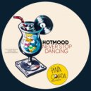 Hotmood - Never Stop Dancing