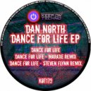 Dan North - Dance For Life (Steven Flynn Remix)