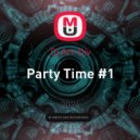 Dj Art-Div - Party Time #1 ()