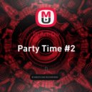 Dj Art-Div - Party Time #2 ()