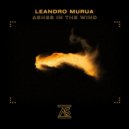 Leandro Murua - Ashes in the Wind