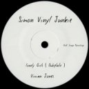 Simon Vinyl Junkie Ft. Vivian Jones - Lonely Girls (Original Mix)