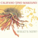 Federico Califano & Francesco Tino & Alessandro Marzano - What\'s New? ()