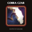 Cobra Czar - Faith in Failure ()
