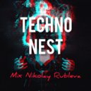 Nikolay Rublev - Listen to - Techno NEST ➤Голосуйте заMIX❤ ((Vote for MIX) ➤)