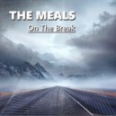 The Meals - On The Break ()