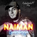 NAIMAN - Суперзвезда (KalashnikoFF Mix)