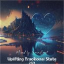 SounEmot State (DJ) - Uplifting Emotional State Vol 77 (Emotional Uplifting Trance Mix 2024))