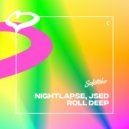 Nightlapse & JSED - Roll Deep