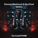 Ramsey Westwood & ZeroFloat - Techno