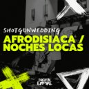shotgunwedding - Noches Locas