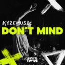 KyzeMusic - Don\'t Mind (Extended Mix)