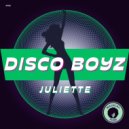 Disco Boyz - Juliette