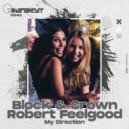 Block & Crown, Robert Feelgood - My Direction (Original Mix)