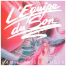 L\'Equipe Du Son - Familiar Stranger (Tesla55 Remix)