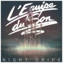 L\'Equipe Du Son - Night Drive (Tokyo Rose Remix)