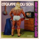 L\'Equipe Du Son - Atari\'s Castle (Original Mix)