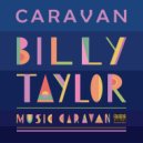 Billy Taylor - Caravan