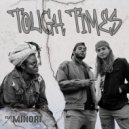 Reggae Rapids & Minori - Tough Times (feat. Minori) ()