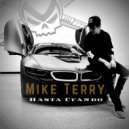 Mike Terry - Hasta Cuando ()