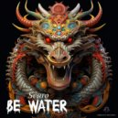 Scaro - Be Water (Original Mix)