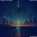 London Lo-Fi Street & Andrew Reyan & Data Romance & sped up + slowed - Modulator (Slowed + Reverb)