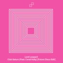 Lord Leopard feat. Conal Kelly - Club Saturn (Leopard Drum Machine Dub)