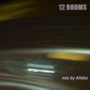 Mix by Alldee - 12 rooms (dj mix)