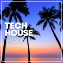 Tech House - Never Be Alone