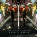 Tijah & Sonic Massala - Love In Sound (Original Mix)