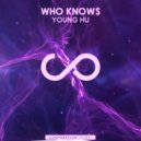Young Hu - Who Knows (Extended Mix)