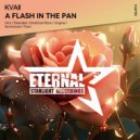Kvaii - A Flash in the Pan