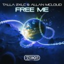 Talla 2XLC & Allan McLoud - Free Me (Extended Mix)